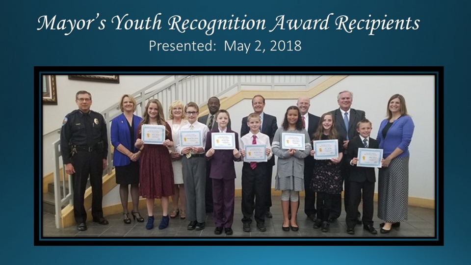 Mayor's Youth Recognition Award Presented May 2, 2018.